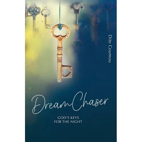 Dream Chaser: God's Keys for the Night - Paperback