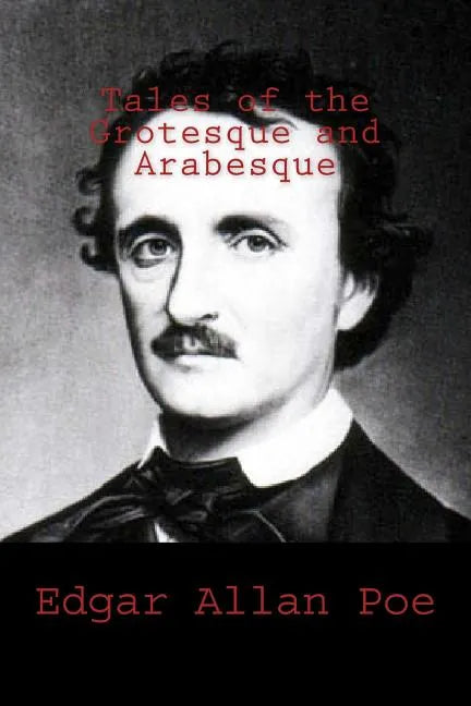 Tales of the Grotesque and Arabesque - Paperback