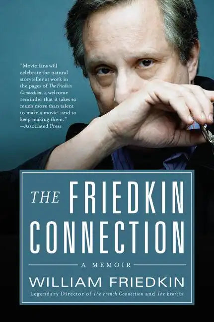 The Friedkin Connection - Paperback