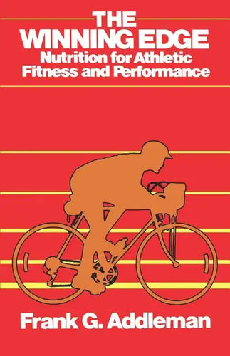 Winning Edge: Nutrition for Athletic Fitness and Performance - Paperback