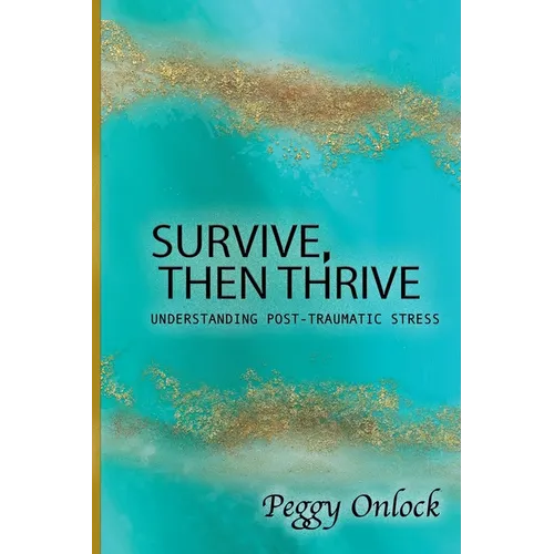 Survive: Then Thrive - Paperback