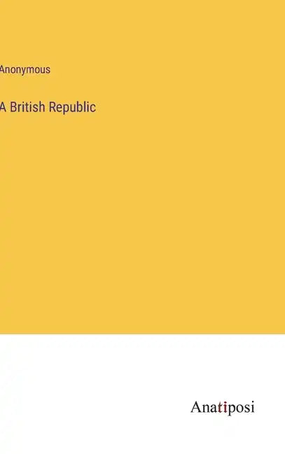 A British Republic - Hardcover