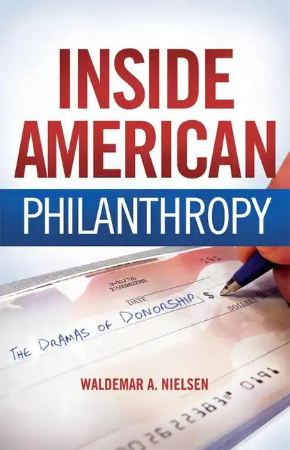 Inside American Philanthropy - Paperback