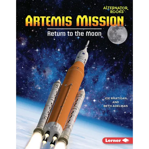 Artemis Mission: Return to the Moon - Library Binding