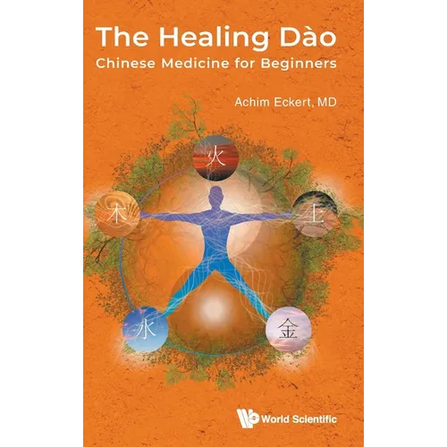 Healing Dao, The: Chinese Medicine for Beginners - Hardcover