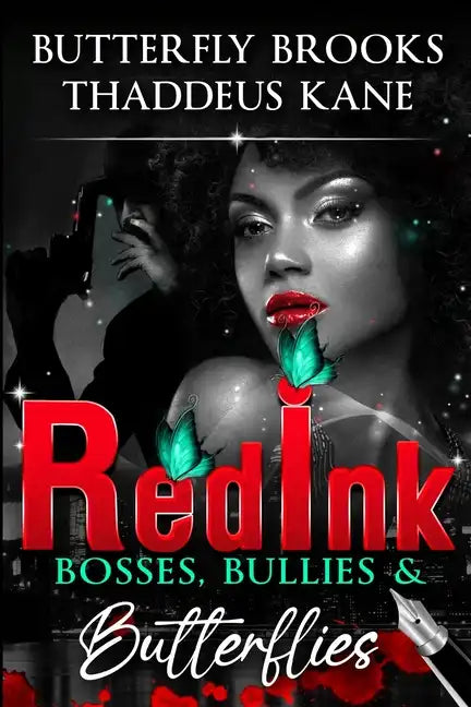 Red Ink: Bosses, Bullies, & Butterflies - Paperback