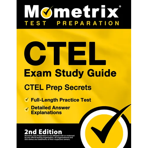 Ctel Exam Study Guide - Ctel Prep Secrets, Full-Length Practice Test, Detailed Answer Explanations: [2nd Edition] - Paperback