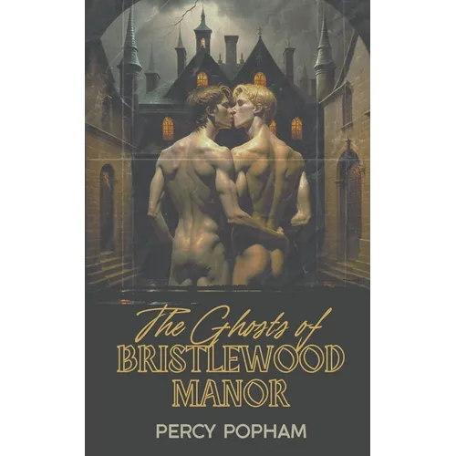 The Ghosts of Bristlewood Manor - Paperback