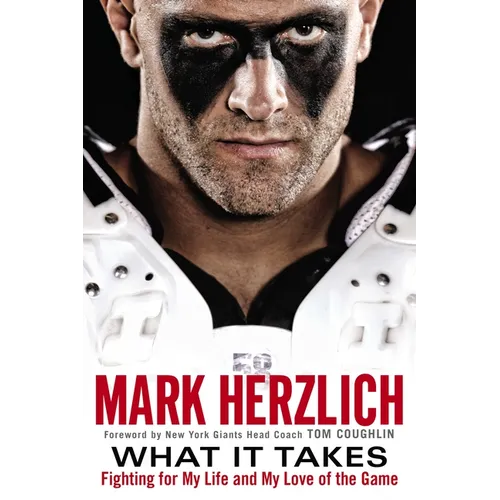 What It Takes: Fighting For My Life and My Love of the Game - Paperback