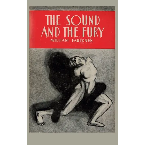 The Sound and the Fury - Hardcover