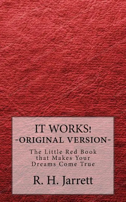 It Works - Original edition: The little red book that makes your dreams come true - Paperback