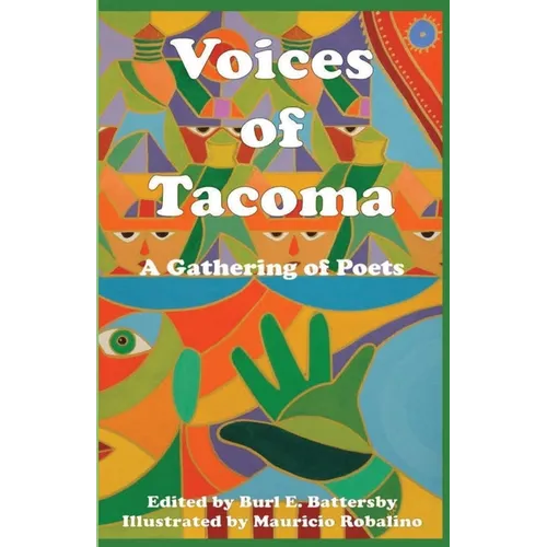 Voices of Tacoma: A Gathering of Poets - Paperback