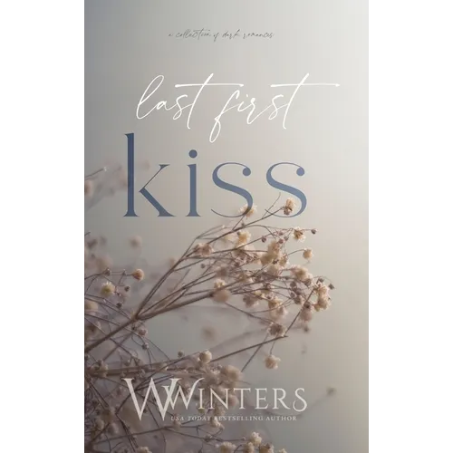 Last First Kiss - Hardcover