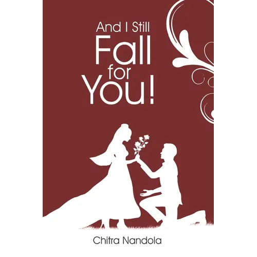 And I Still Fall For You! - Paperback