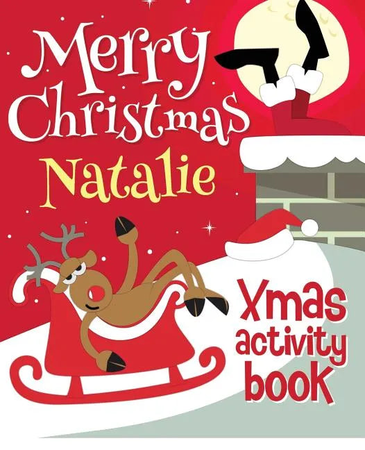 Merry Christmas Natalie - Xmas Activity Book: (Personalized Children's Activity Book) - Paperback