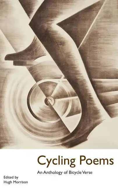 Cycling Poems: an Anthology of Bicycle Verse - Paperback