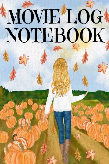 Movie Log Notebook: Holliday Hallmark Movie Watching Journal For Women Who Love Indian Summer, Watching Nature & Films - Personal Gift For - Paperback