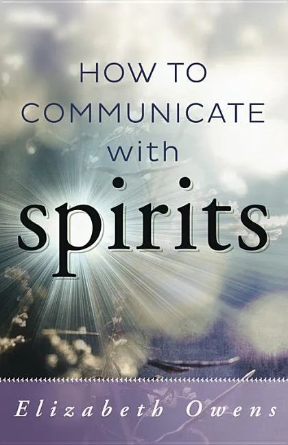 How to Communicate with Spirits - Paperback
