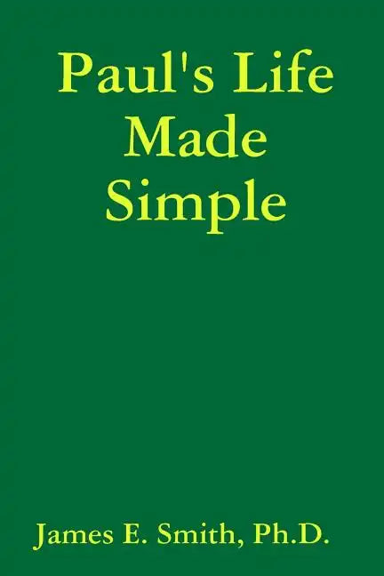 Paul's Life Made Simple - Paperback