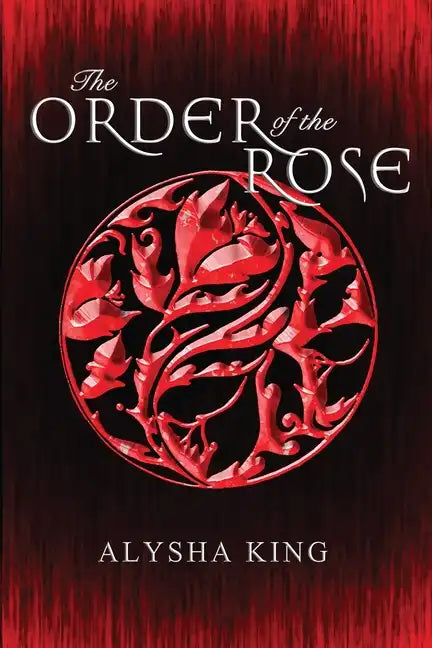 The Order of the Rose - Paperback