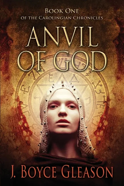 Anvil Of God: Book One of the Carolingian Chronicles - Paperback