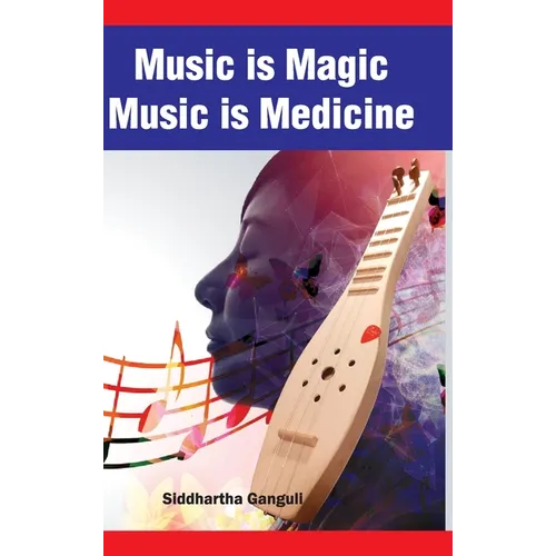 Music is Magic Music is Medicine - Hardcover
