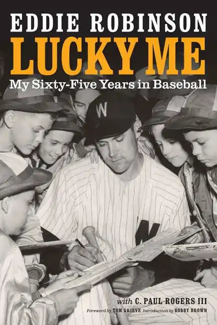 Lucky Me: My Sixty-Five Years in Baseball - Paperback