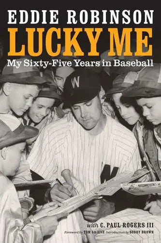 Lucky Me: My Sixty-Five Years in Baseball - Paperback