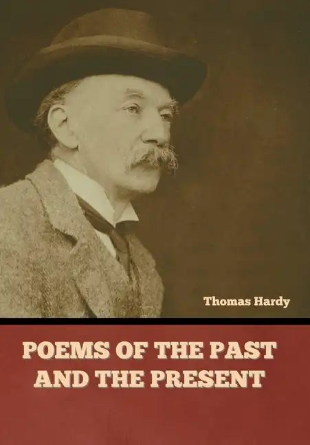 Poems of the Past and the Present - Hardcover