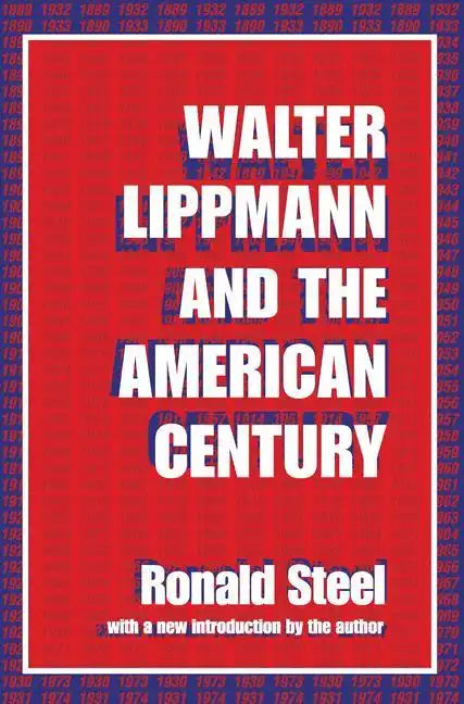 Walter Lippmann and the American Century - Paperback