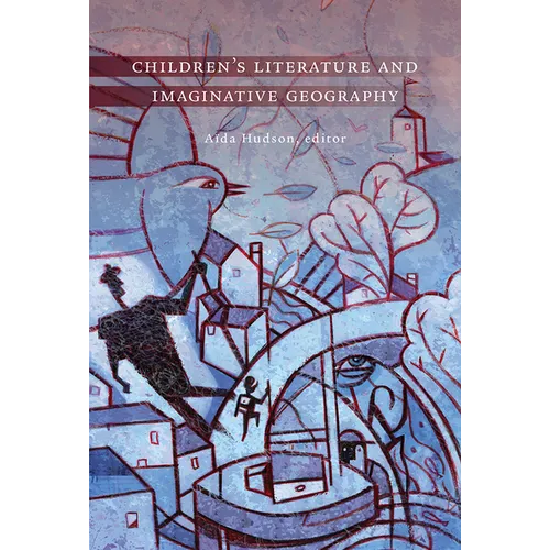Children's Literature and Imaginative Geography - Paperback