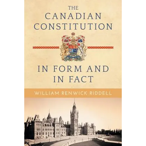 The Canadian Constitution in Form and in Fact - Paperback