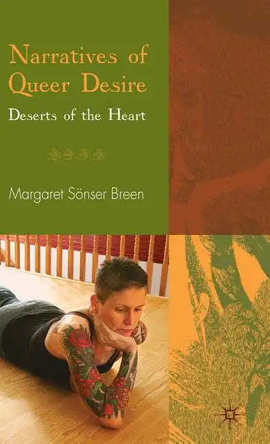 Narratives of Queer Desire: Deserts of the Heart - Hardcover