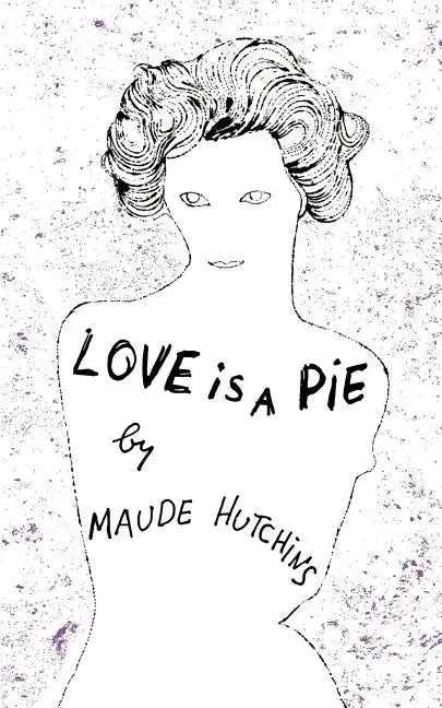 Love Is a Pie - Paperback