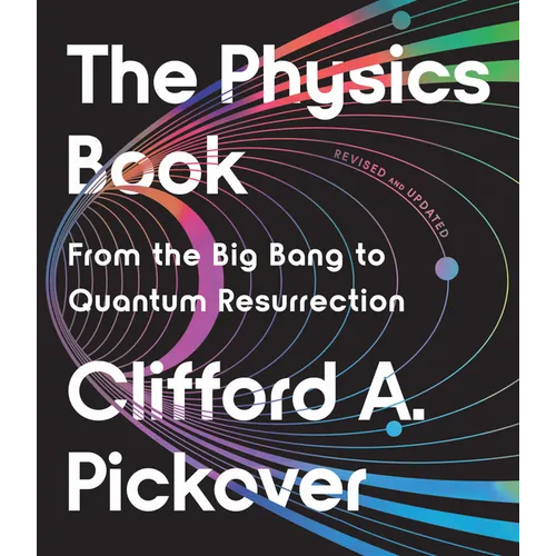 The Physics Book: From the Big Bang to Quantum Resurrection - Paperback