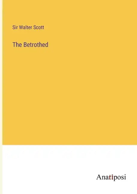 The Betrothed - Paperback