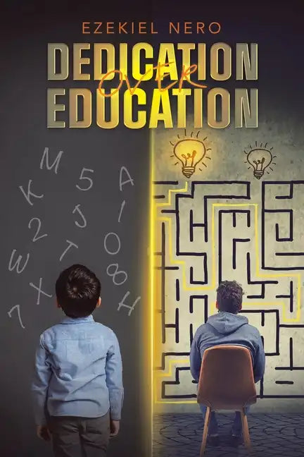 Dedication over Education - Paperback