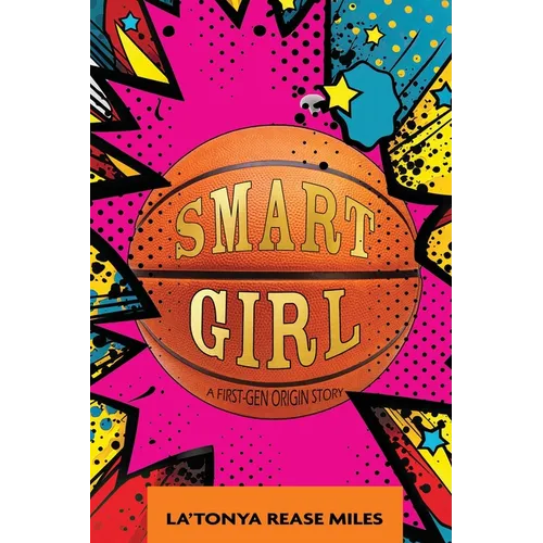 Smart Girl: A First-Gen Origin Story - Paperback