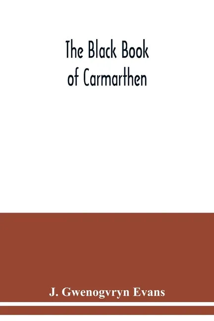 The Black book of Carmarthen - Paperback