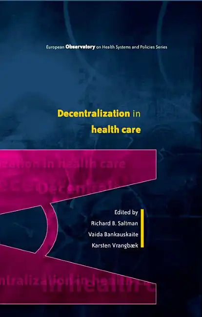 Decentralization in Health Care: Strategies and Outcomes - Paperback
