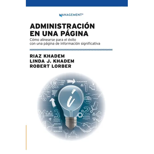 Administración En Una Página: Cómo alinearse para el éxito con una página de información significativa - Hardcover