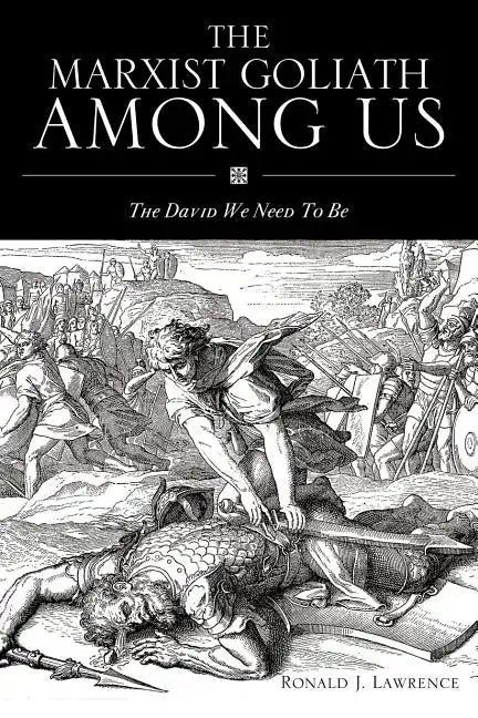 The Marxist Goliath Among Us - Paperback