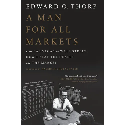 A Man for All Markets: From Las Vegas to Wall Street, How I Beat the Dealer and the Market - Paperback
