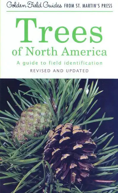 Trees of North America: A Guide to Field Identification, Revised and Updated - Paperback