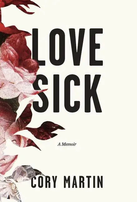 Love Sick - Hardcover