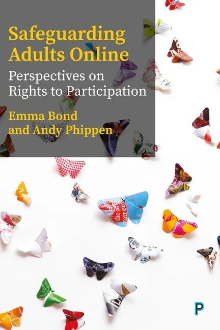 Safeguarding Adults Online: Perspectives on Rights to Participation - Paperback