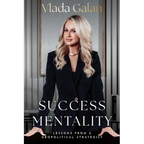 Success Mentality: Lessons from a Geopolitical Strategist - Paperback