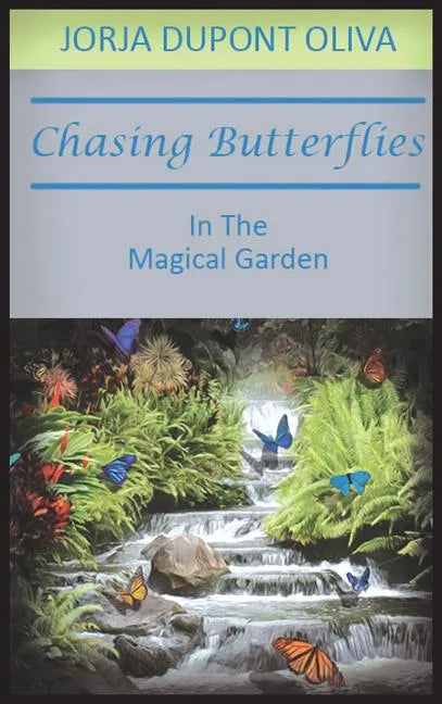 Chasing Butterflies in the Magical Garden - Hardcover