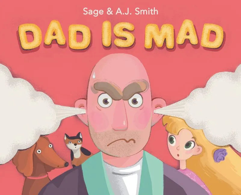 Dad Is Mad - Hardcover