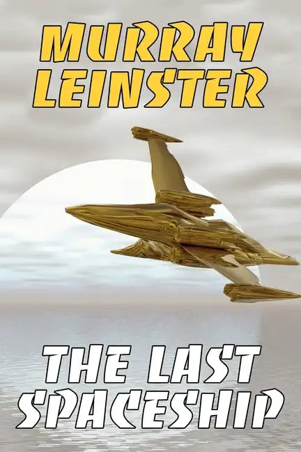 The Last Spaceship - Paperback